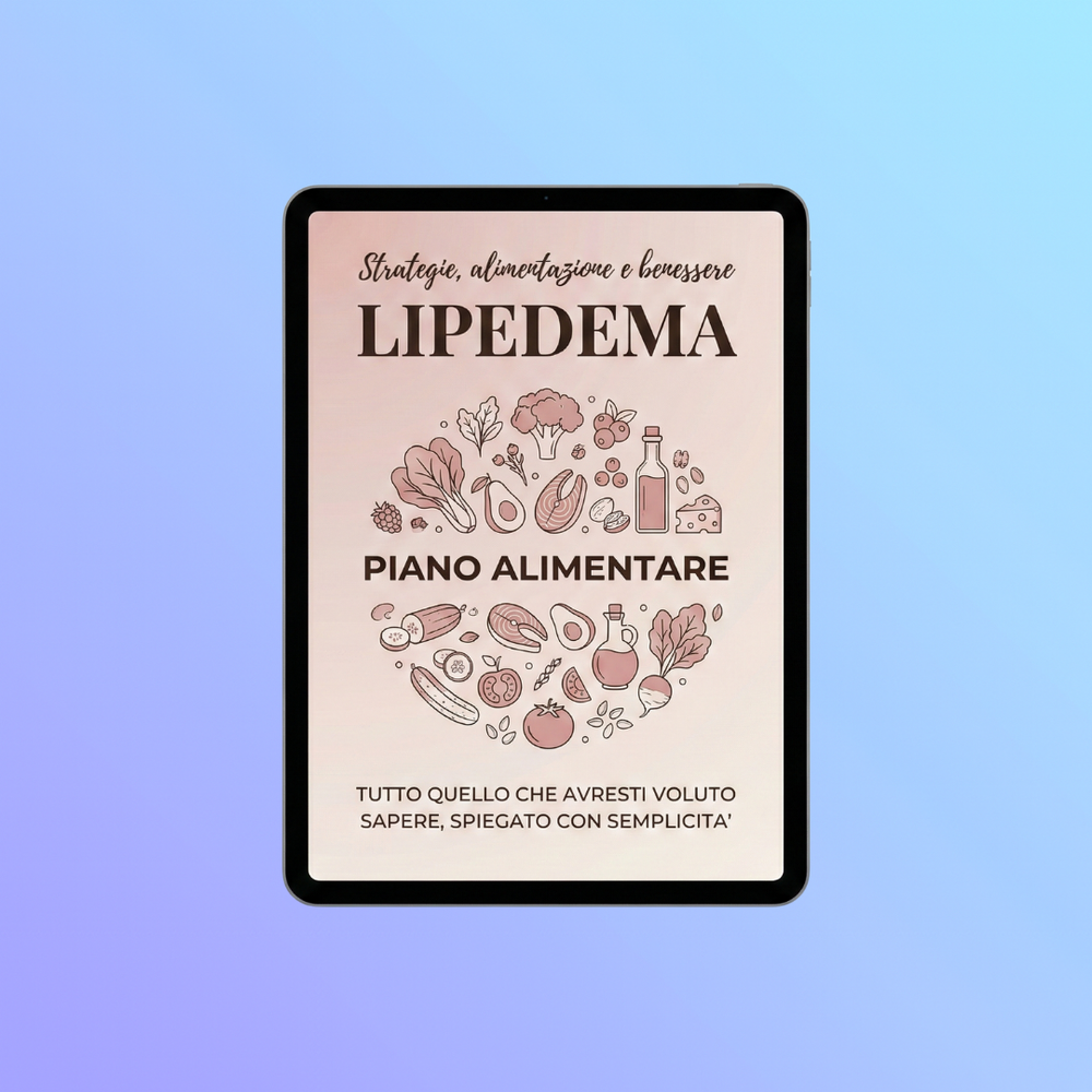 Piano Alimentare Anti-Infiammatorio per il Lipedema